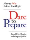 Dare to Prepare: How to Win Before You Begin